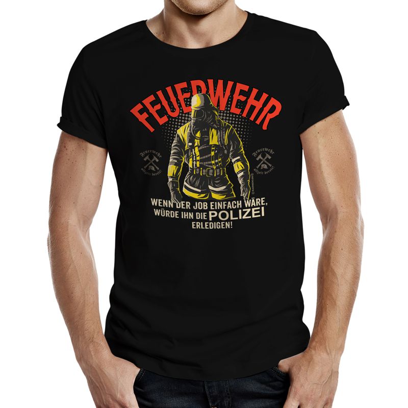 T-Shirt - Feuerwehr nicht einfach