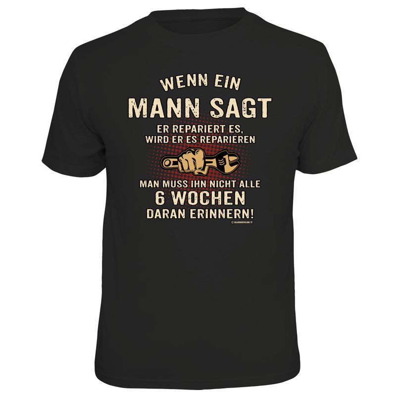 T-Shirt - Wenn ein Mann sagt ..,